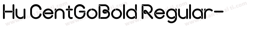 Hu CentGoBold Regular字体转换